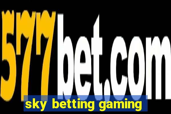 sky betting gaming